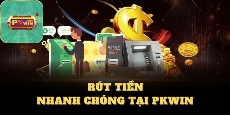 Điều Kiện Cần Đáp Ứng Khi Rút Tiền PKWIN