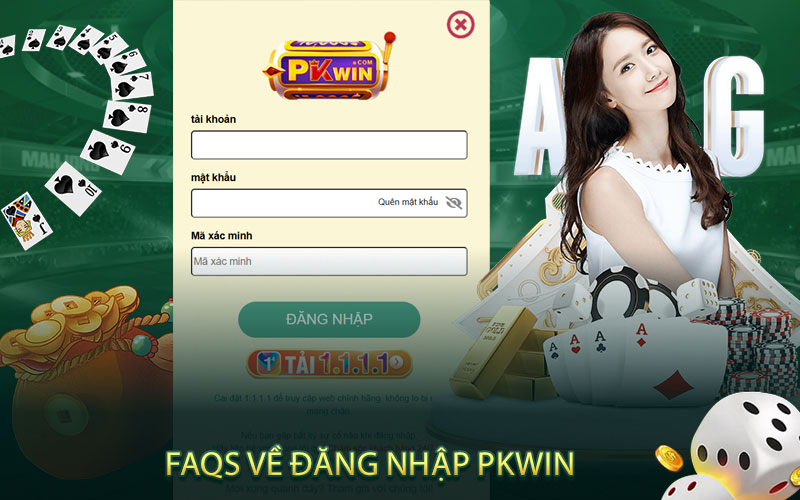 FAQs Về Đăng Nhập PKWIN